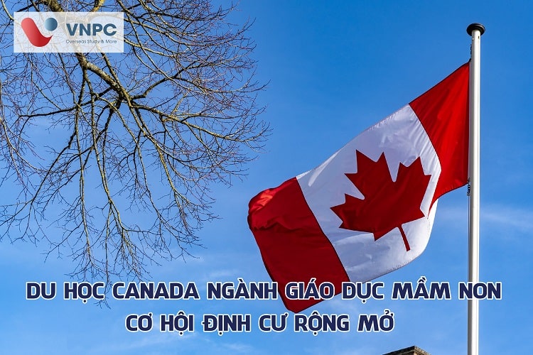 Du học Canada ngành giáo dục mầm non: Điều kiện và chi phí